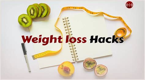 7 Simple Hacks To Lose Weight Without Counting Calories Or Training