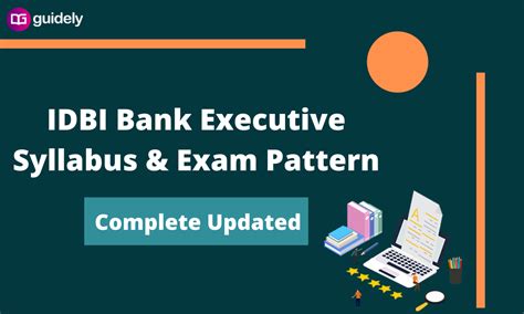 IDBI Bank Executive Syllabus 2021 Exam Pattern Complete Details