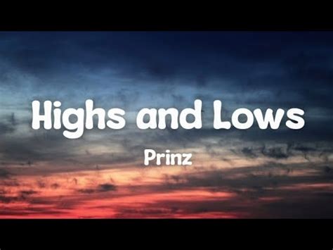 Prinz Highs And Lows Lyrics I Ll Be There Through The Highs And