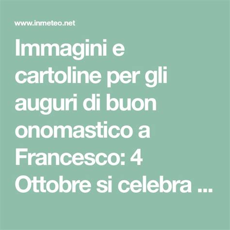 Immagini E Cartoline Per Gli Auguri Di Buon Onomastico A Francesco 4