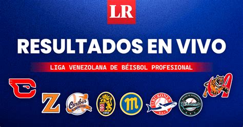 Resultados Lvbp En Vivo De Diciembre Mira Aqu Los Juegos