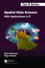 Spatial Data Science With Applications In R 1st Edition Edzer Peb