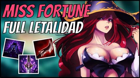 EL MEJOR ADC PARA ELOS BAJOS MISS FORTUNE FULL LETALIDAD GUIA S7