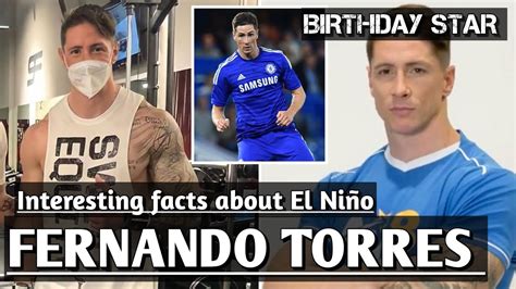 Lesser Known Facts About Fernando Torres Fernando Torres Interesting