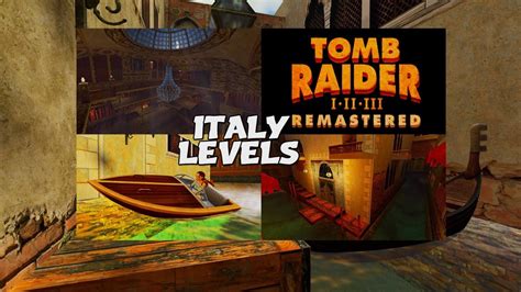 Tomb Raider Ii Remastered Italy Levels Youtube