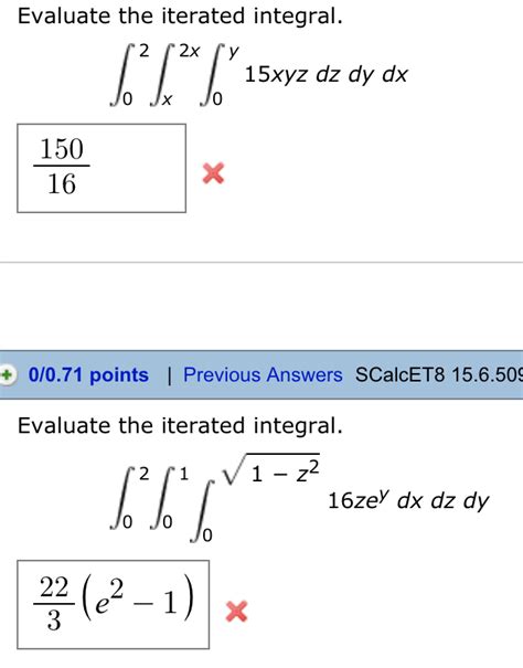 Solved Evaluate The Iterated Integral 15xyz Dz Dy Dx 150 16 Chegg