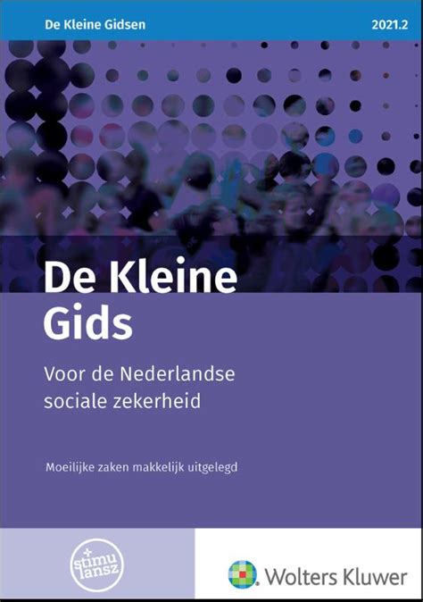 De Kleine Gids Voor De Nederlandse Sociale Zekerheid