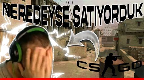 NEREDEYSE KAYBEDİYORDUK CS GO REKABETÇİ TÜRKÇE YouTube