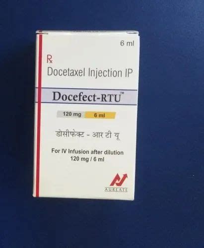 Docetaxel 120mg Docefect Rtu 120 Mg Injections Aureate Prescription