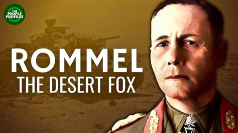 Erwin Rommel - The Desert Fox Documentary - YouTube in 2022 | Desert ...