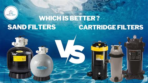 Sand Filters Vs Cartridge Filters For Your Pool Which Is Better Learn