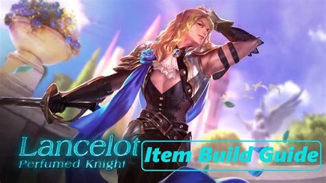 Mobile Legends Lancelot Item Build Guide Hubpages