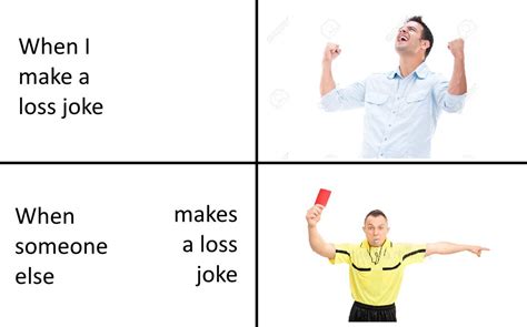 Loss Meme Format