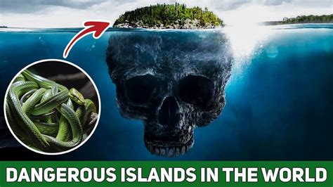 Top 10 Most Dangerous Islands In The World YouTube