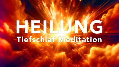 Tiefschlaf Heiler Meditation Zur Aktivierung Der Selbstheilung F R