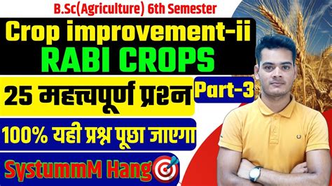 Crop Improvement 2 Rabi Crops 6 Semester Crop Improvement 2 Rabi