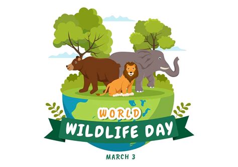 World Wildlife Day On March 3rd To Raise Animal Awareness Plant And