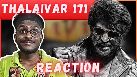 Thalaivar 171 Poster REACTION Superstar Rajinikanth Lokesh