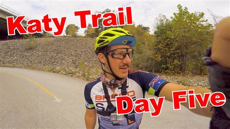 The Katy Trail Day Matson To Machens The Last Day Youtube