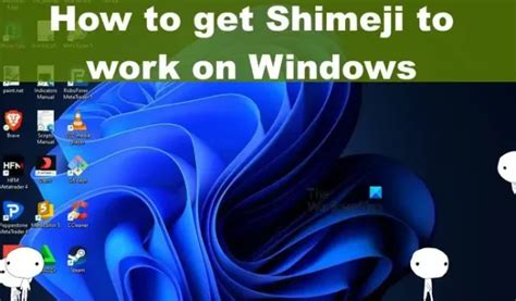 Cómo hacer que Shimeji funcione en Windows 11 10