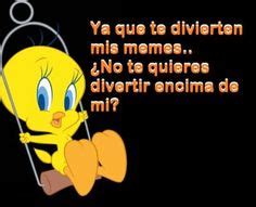 14 ideas de Piolin grosero frases piolín piolin memes sarcásticos