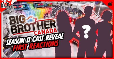 Big Brother Canada 11 Cast First Impressions RobHasAwebsite