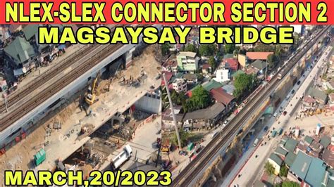 Nlex Slex Connector Section Magsaysay Bridge March Update