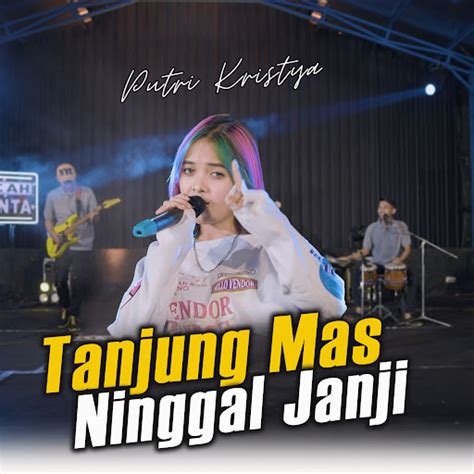 Tanjung Mas Ninggal Janji Youtube Music