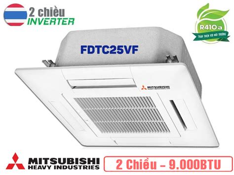 Dàn lạnh điều hòa multi Mitsubishi 9 000BTU FDTC25VF 2 chiều inverter