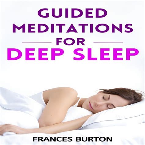 Guided Meditations For Deep Sleep Nourishing Your Mind And Body