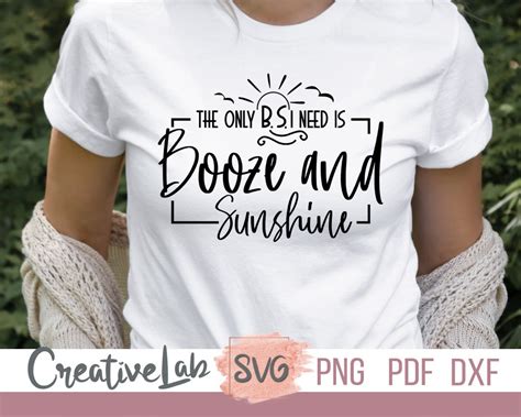 The Only Bs I Need Is Booze And Sunshine Summer Svg Vacation Svg