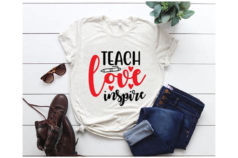 Teach Love Inspire T Shirt Design Graphic By Sathy95 · Creative Fabrica