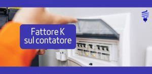 Fattore K Dove Si Trova Sul Contatore E Cosa Indica ProntoBolletta