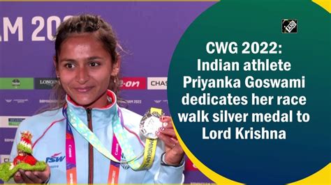 Cwg 2022 Indian Athlete Priyanka Goswami Dedicates Her Race Walk