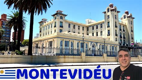 Montevideu Um Passeio Pela Rica Capital Uruguaia Youtube