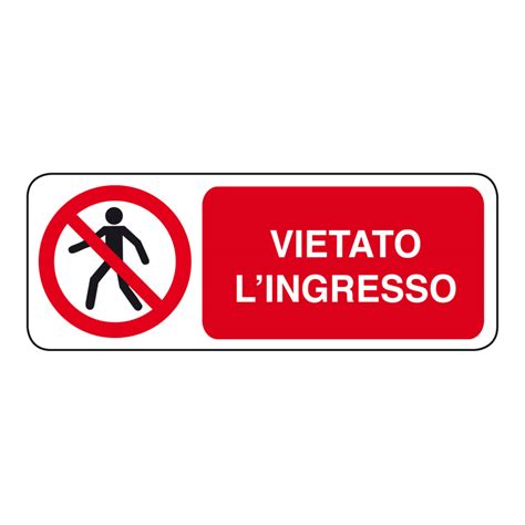 Cartello Alluminio Vietato L Ingresso Centro Sicurezza Shop