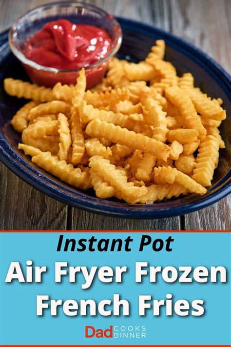 Instant Pot Air Fryer Frozen French Fries (with an Air Fryer Lid ...