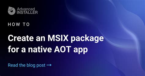 How To Create An Msix Package For A Native Aot App