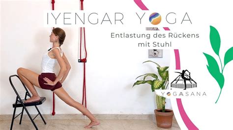 IYENGAR YOGA Entlastung des Rückens mit den Stuhl YouTube