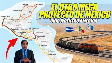 TREN MAYA Y CORREDOR INTEROCEÁNICO LLEGARAN HASTA CENTRO AMÉRICA