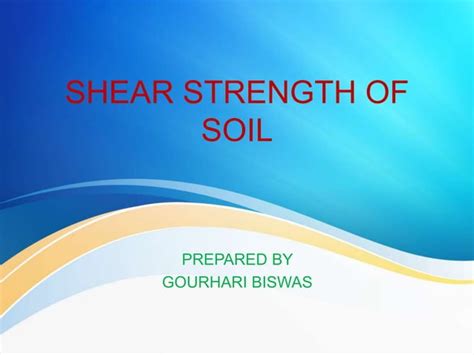 Shear Strength Of Soil Ppt