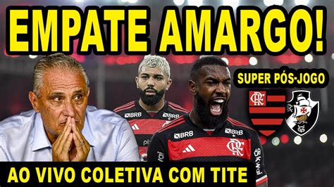 Ao Vivo Empate Amargo L Flamengo Domina O Jogo Mas Sofre Empate No