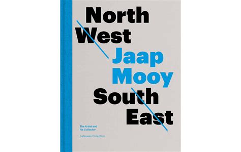 North West - South East, Jaap Mooy - The Artist and his Collector - Schilt Publishing and Gallery