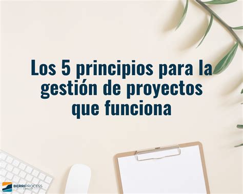 Los Principios Para La Gesti N De Proyectos Que Funciona