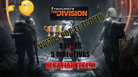 THE DIVISION SUBSUELO 3 FASES Y 5 DIRECTIVAS DESAFIANTE YouTube