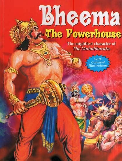 Bheema The Powerhouse The Mightiest Character Of The Mahabharata