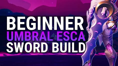 Strong Umbral Escalation Beginner Build Dauntless Sword Gameplay