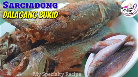 How To Cook Sarciado Sarciadong Dalagang Bukidsarciado Recipe Fish