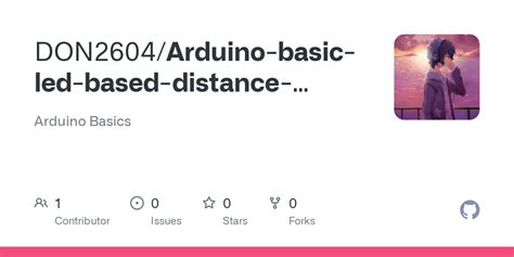 GitHub - DON2604/Arduino-basic-led-based-distance-sensing-: Arduino Basics