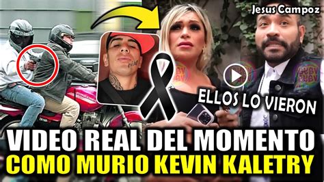 Asi Fue El Momento Exacto Cuando ASESINAN A Kevin Kaletry En